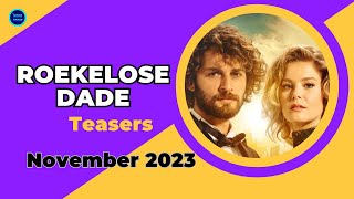 Roekelose Dade Teasers November 2023 | eExtra Turkish Series