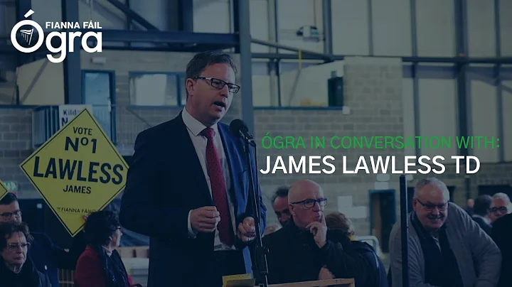 gra In Conversation With: James Lawless TD.