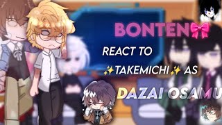 || Bonten react to ✨Takemichi✨ as Dazai Osamu || BL? || Mitake, Rintake and Rantake || enjoyy💕