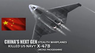 China's next-generation stealth warplanes, killed US Navy’s X-47B drone programme
