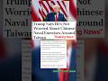 Trump Says He’s Not Worried About Chinese Naval Exercises Around Taiwan | Breaking USA News #usanews