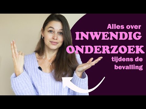 Inwendig onderzoek tijdens de bevalling, alles wat jij wilt weten! Vaginaal onderzoek