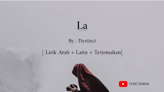 Download Lagu LA ( لا ) - Dystinct [ lirik Arab+Latin+Terjemahan ] @lyricswara MP3