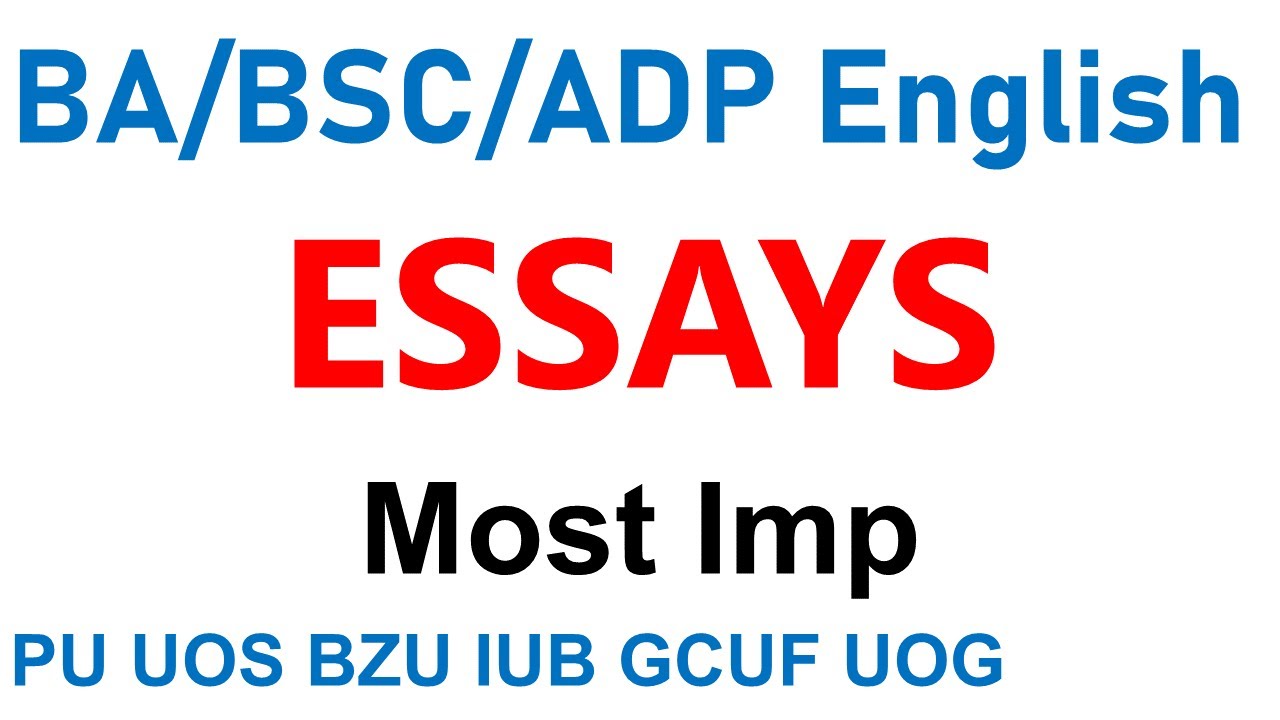 BA BSC ADP Part 1 & 2 English Most Important Essays All Universities PU UOS BZU IUB GCUF UOG