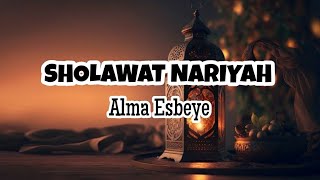 ALMA ESBEYE - SHOLAWAT NARIYAH