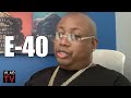 E-40 Impersonates Lil Jon as He Recounts Making 'Tell Me When to Go' (Part 13)