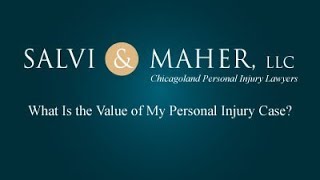 Salvi & Maher, LLP Video - What Is the Value of My Personal Injury Case?