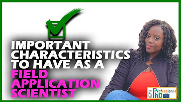 Important Characteristics to have as a Field Application Scientist