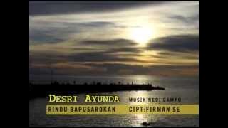 Rindu Bapusarokan - Desri Ayunda