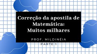 Correção da apostila de Matemática: Muitos milhares (Parte 1)