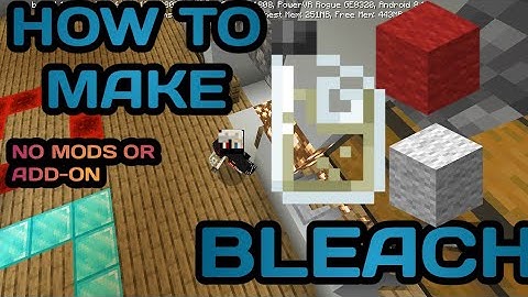 HOW TO MAKE BLEACH IN MCPE NO MODS OR ADD-ON