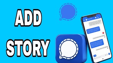 How To Add Story On Signal App
