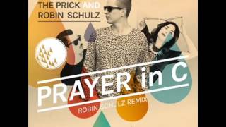 Prayer In C   Lilly Wood &; The Prick and Robin Schulz Remix