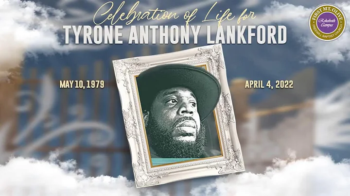 Celebration of Life for Tyrone Lankford
