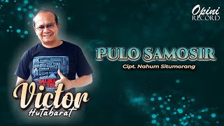 Victor Hutabarat - Pulo Samosir (Vidio Lirik)