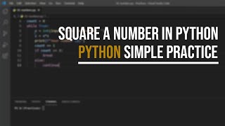 Square a number in Python | Python simple practice | Python practice