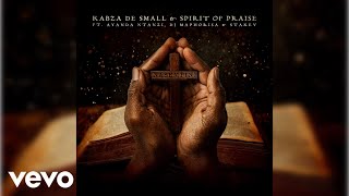Kabza De Small & Spirit Of Praise - Nasempini Ft Ayanda Ntanzi, Dj Maphorisa, Stakev