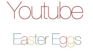 Youtube Easter Eggs - Geek Week