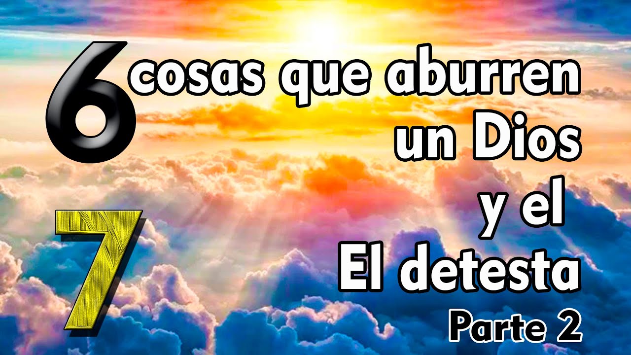 Vídeo: La segunda cosa que le molesta a Dios