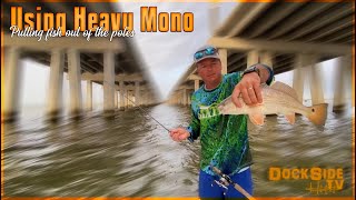 DockSide TV 'Using Heavy Mono Pullng Fish Out of the Poles'