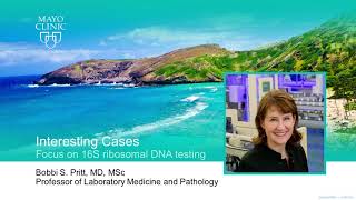 Interesting Cases: Focus on 16S rRNA Gene Sequencing by Bobbi S. Pritt, MD | Preview