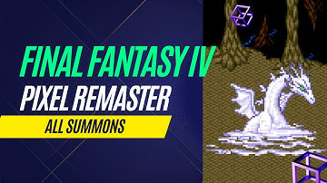 Final Fantasy IV Pixel Remaster All Summons