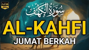 SURAH AL-KAHFI JUMAT BERKAH | Murottal Al-Quran yang sangat Merdu | By Alaa Aqel