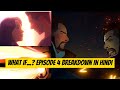 What IF...? Episode 4 Breakdown in Hindi