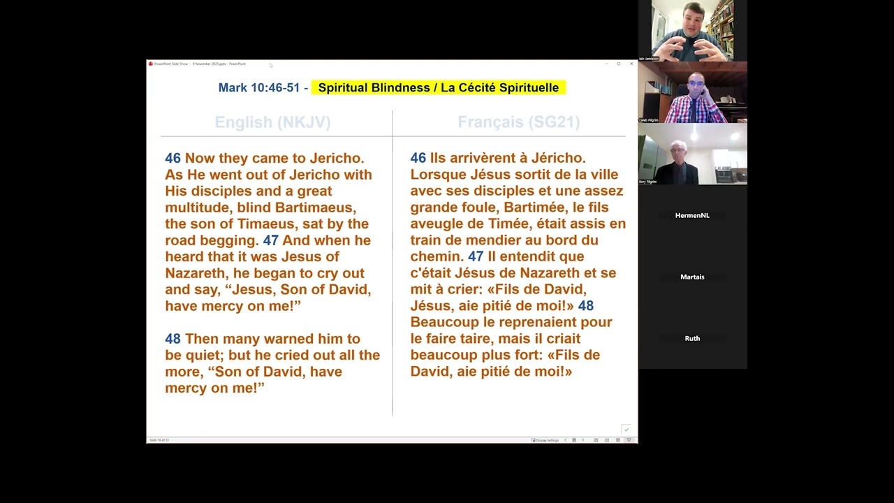 The Gospel Broadcast - 09/11/2025 - Spiritual Blindness / La Cécité Spirituelle