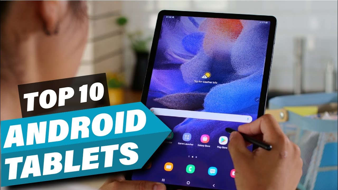 Top 10 Best Android Tablets for Work and Play in 2025 - YouTube