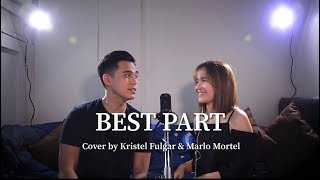 Miniatura de "BEST PART - Daniel Ceasar & H.E.R (Cover by Kristel Fulgar and Marlo Mortel)"