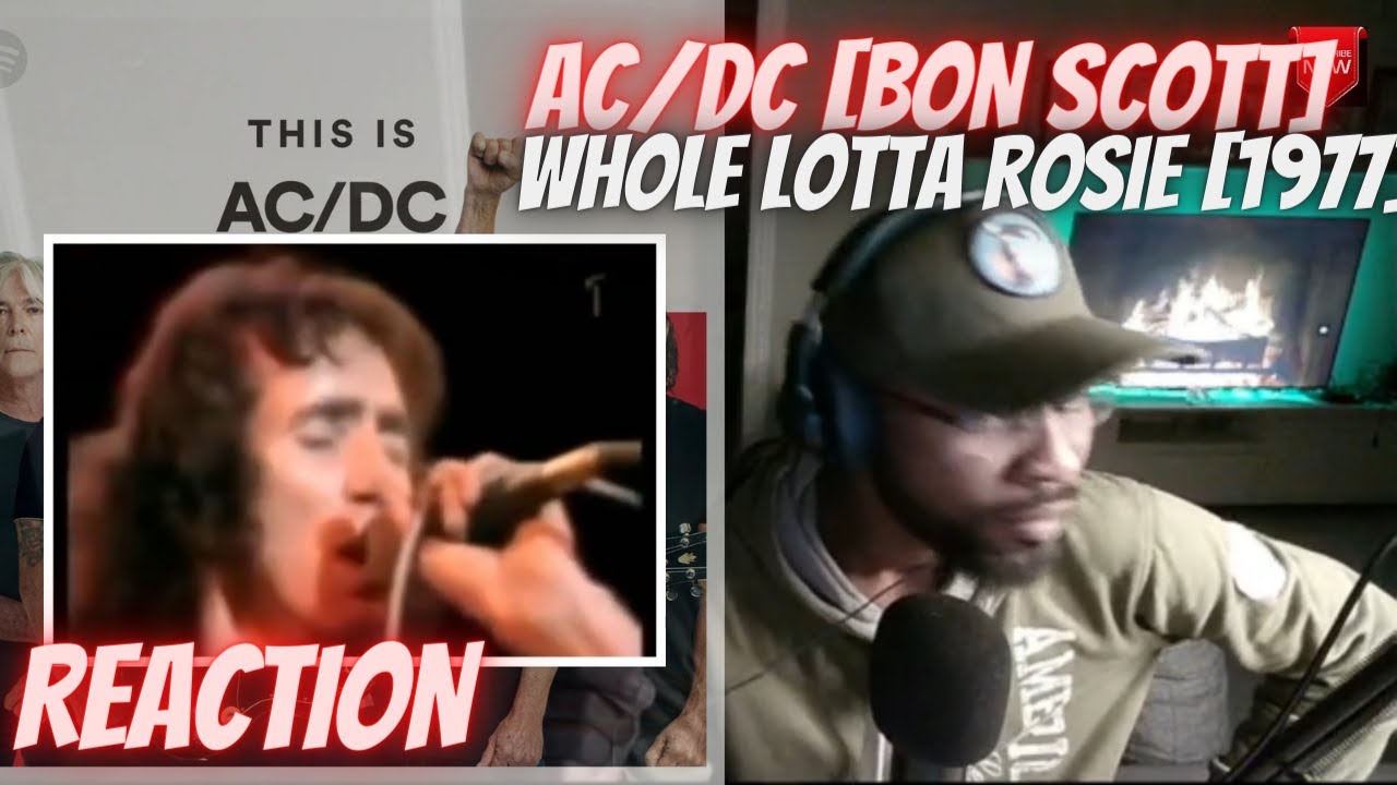 FIRST TIME LISTENING TO AC/DC [BON SCOTT] - WHOLE LOTTA ROSIE [FIRST ...