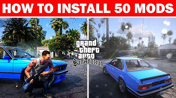 I Installed *50 MODS* IN GTA San Andreas (Tutorial) COMPLETE GUIDE!