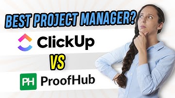 ClickUp vs ProofHub - Features Comparison | Which is better for project management in 2025?