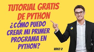 ¿Cómo puedo crear mi primer programa en Python?