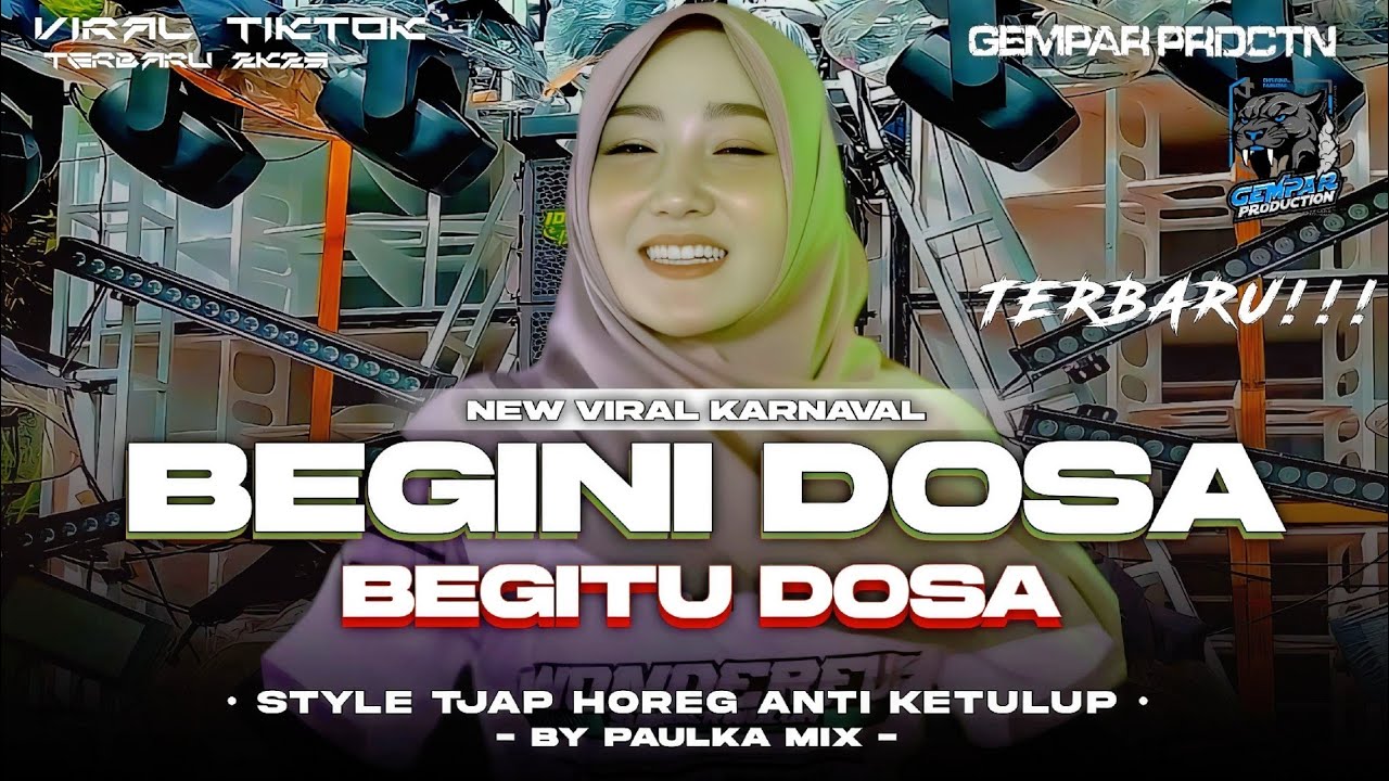 DJ BEGINI DOSA BEGITU DOSA ( DIMANA MANA DOSA ) STYLE HOREG TJAP TASSO  VIRAL KARNAVAL TERBARU 2025