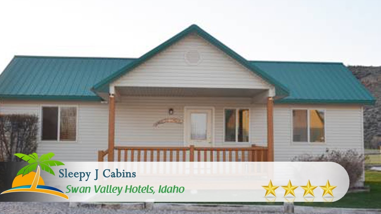 Sleepy J Cabins Swan Valley Hotels, Idaho YouTube
