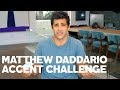 Matthew Daddario Reads His Tweets - With Accents!