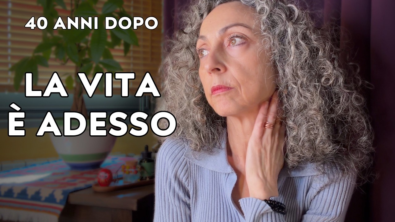 La vita è adesso:  cosa significa davvero 40 anni dopo