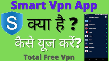 How To Use Smart Vpn App || Smart Vpn App Kaise Chalayen || Smart Vpn App