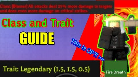 Class and Trait Guide | Project XL | [ROBLOX]