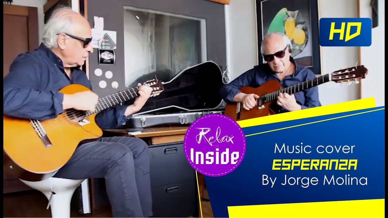 🎸 RELAX INSIDE | Song "Esperanza" Cover by Jorge Molina