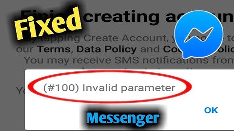 Fix Messenger (#100) Invalid Parameter Problem Solved