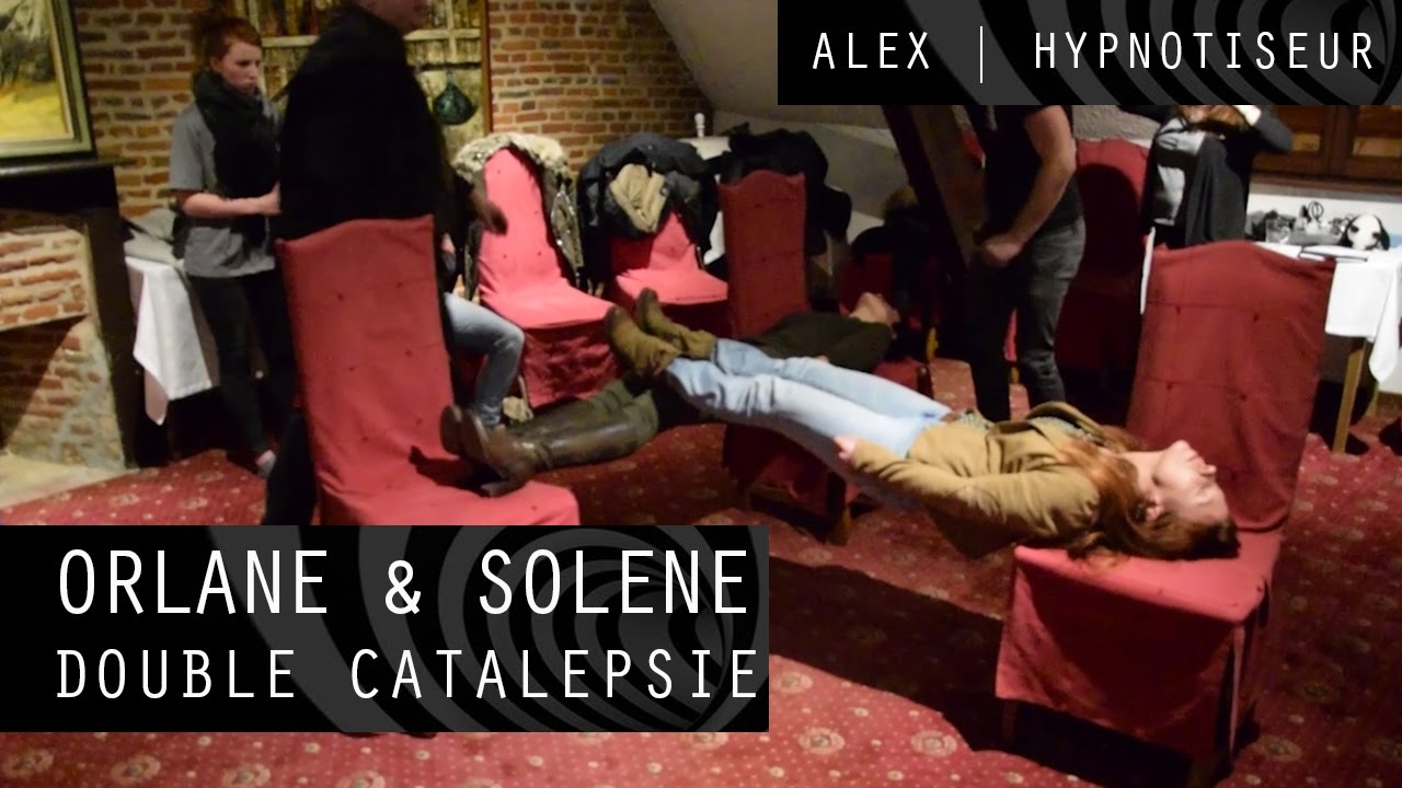 Hypnose - Orlane & Solène - Double Catalepsie | Alex Hypnotiseur