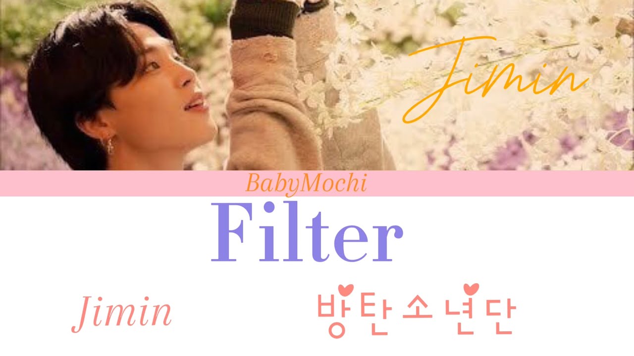 Jimin "filter" lyrics (romanized) YouTube