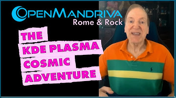 OpenMandriva Plasma and Cosmic - Rome - A First Look and, Daaaang!