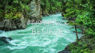 PEPPERJVCK - Believe Resimi