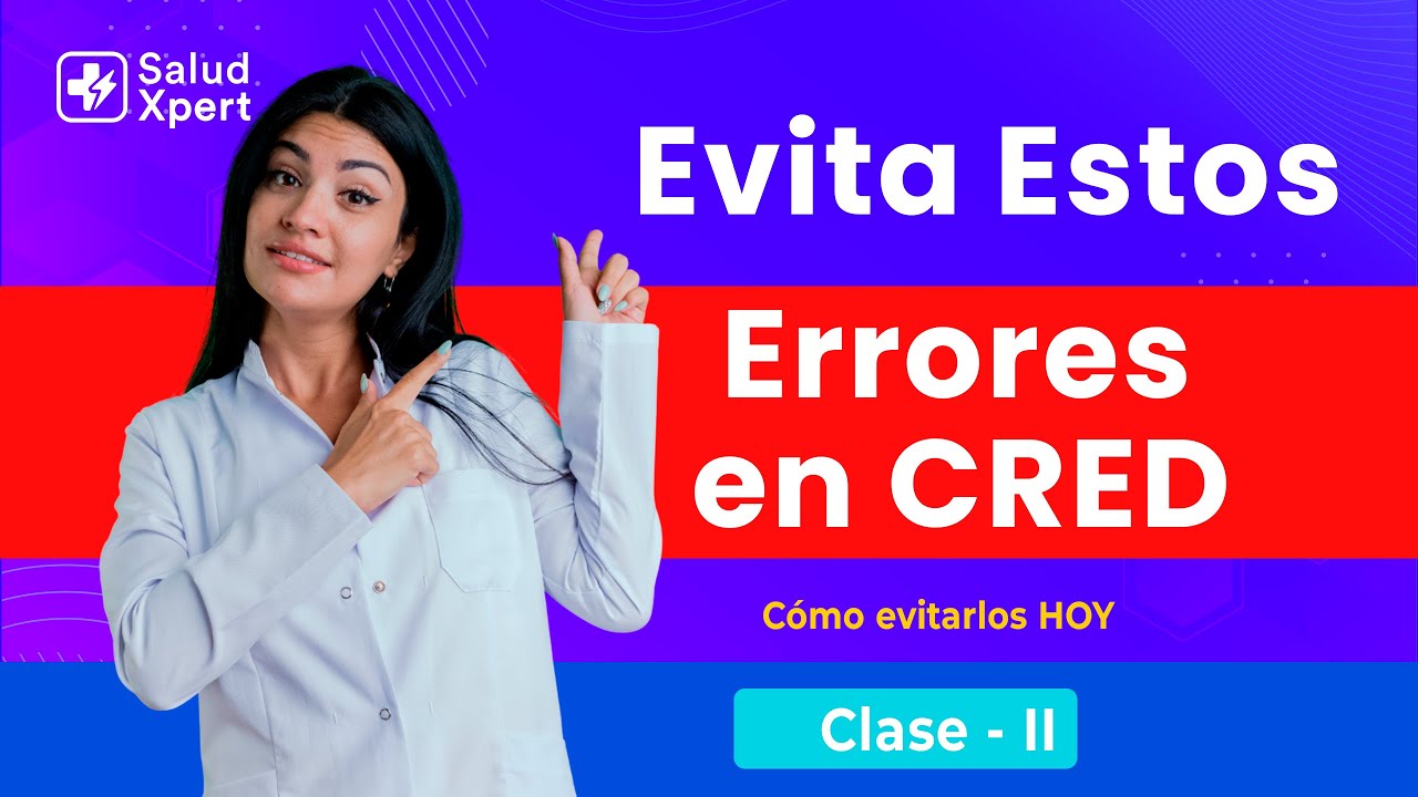 Evita Estos Errores en CRED