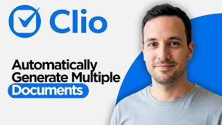 How to Automatically Generate Multiple Documents in Clio (2026 Full Guide)