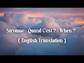 Stromae Quand C'est ? - When ? ( English Translation )